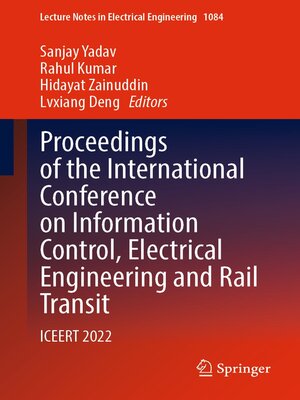 cover image of Proceedings of the International Conference on Information Control, Electrical Engineering and Rail Transit